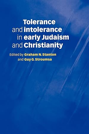 Seller image for Tolerance and Intolerance in Early Judaism and Christianity for sale by moluna