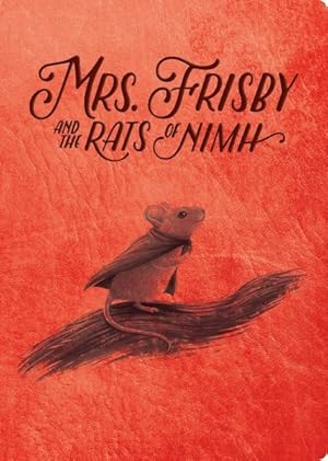 Bild des Verkufers fr Mrs. Frisby and the Rats of Nimh zum Verkauf von GreatBookPrices