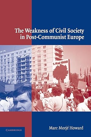 Seller image for The Weakness of Civil Society in Post-Communist Europe for sale by moluna