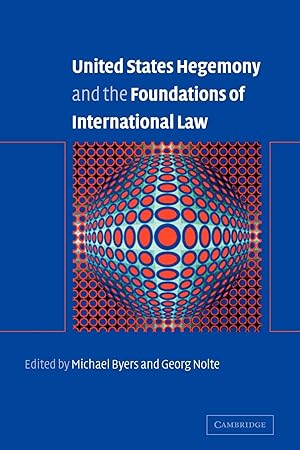 Image du vendeur pour United States Hegemony and the Foundations of International Law mis en vente par moluna