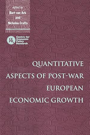 Bild des Verkufers fr Quantitative Aspects of Post-War European Economic Growth zum Verkauf von moluna