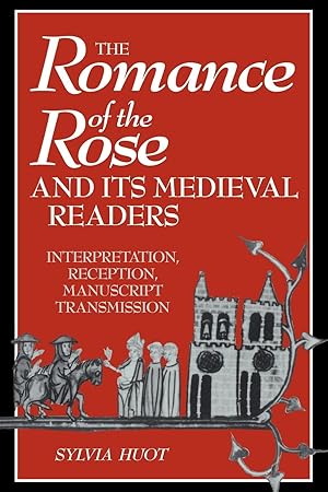 Imagen del vendedor de The Romance of the Rose and Its Medieval Readers a la venta por moluna