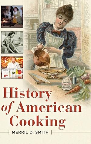 Imagen del vendedor de History of American Cooking a la venta por moluna