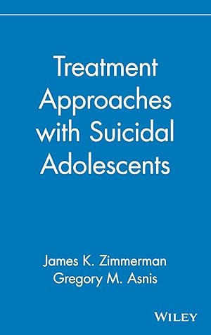 Image du vendeur pour Treatment Approaches with Suicidal Adolescents mis en vente par moluna