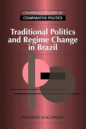 Immagine del venditore per Traditional Politics and Regime Change in Brazil venduto da moluna