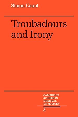 Seller image for Troubadours and Irony for sale by moluna