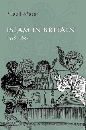 Seller image for Islam in Britain, 1558 1685 for sale by moluna