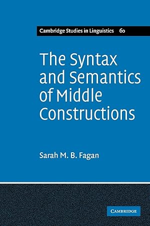 Imagen del vendedor de The Syntax and Semantics of Middle Constructions a la venta por moluna
