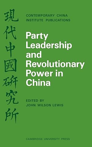 Seller image for Party Leadership and Revolutionary Power in China for sale by moluna