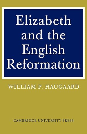 Seller image for Elizabeth and the English Reformation for sale by moluna