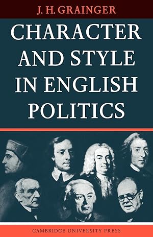 Image du vendeur pour Character and Style in English Politics mis en vente par moluna