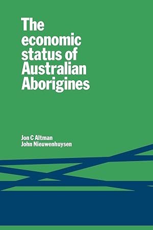 Seller image for The Economic Status of Australian Aborigines for sale by moluna