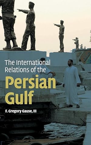 Immagine del venditore per The International Relations of the Persian Gulf venduto da moluna