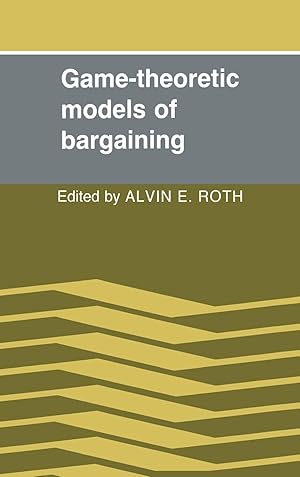 Bild des Verkufers fr Game-Theoretic Models of Bargaining zum Verkauf von moluna