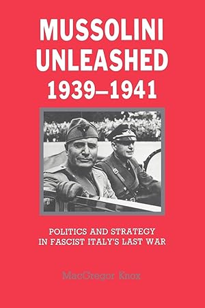 Seller image for Mussolini Unleashed, 1939 1941 for sale by moluna