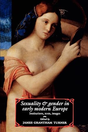 Image du vendeur pour Sexuality and Gender in Early Modern Europe mis en vente par moluna