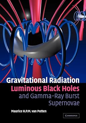 Seller image for Gravitational Radiation, Luminous Black Holes and Gamma-Ray Burst Supernovae for sale by moluna