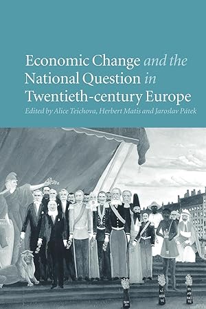 Seller image for Economic Change and the National Question in Twentieth-Century Europe for sale by moluna