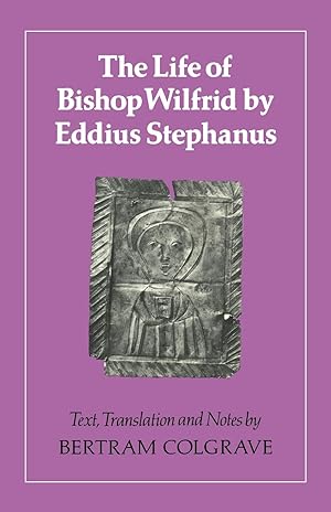 Seller image for The Life of Bishop Wilfrid by Eddius Stephanus for sale by moluna