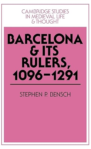 Seller image for Barcelona and Its Rulers, 1096 1291 for sale by moluna