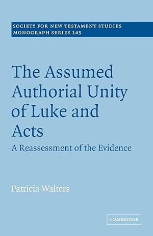 Imagen del vendedor de The Assumed Authorial Unity of Luke and Acts a la venta por moluna