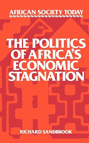 Seller image for The Politics of Africa\ s Economic Stagnation for sale by moluna