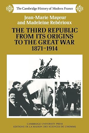 Seller image for The Third Republic from Its Origins to the Great War, 1871 1914 for sale by moluna