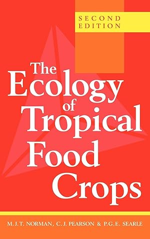 Seller image for The Ecology of Tropical Food Crops for sale by moluna