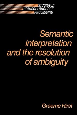 Immagine del venditore per Semantic Interpretation and the Resolution of Ambiguity venduto da moluna