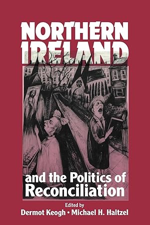 Image du vendeur pour Northern Ireland and the Politics of Reconciliation mis en vente par moluna