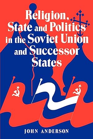 Seller image for Religion, State and Politics in the Soviet Union and Successor States for sale by moluna