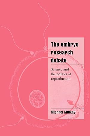 Seller image for The Embryo Research Debate for sale by moluna