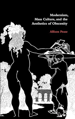 Immagine del venditore per Modernism, Mass Culture, and the Aesthetics of Obscenity venduto da moluna
