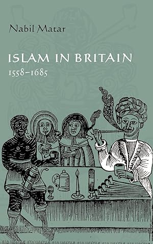 Seller image for Islam in Britain, 1558 1685 for sale by moluna