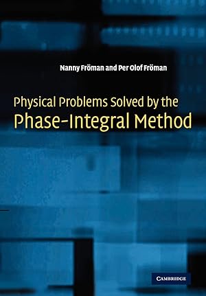 Imagen del vendedor de Physical Problems Solved by the Phase-Integral Method a la venta por moluna