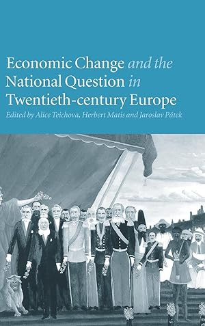 Seller image for Economic Change and the National Question in Twentieth-Century Europe for sale by moluna