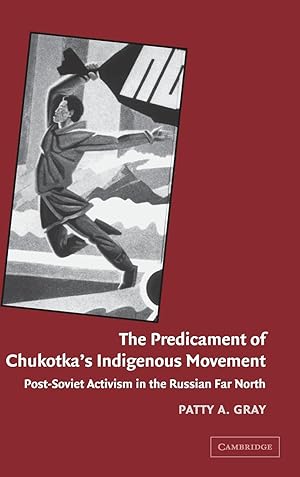Seller image for The Predicament of Chukotka\ s Indigenous Movement for sale by moluna