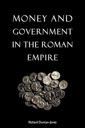 Image du vendeur pour Money and Government in the Roman Empire mis en vente par moluna