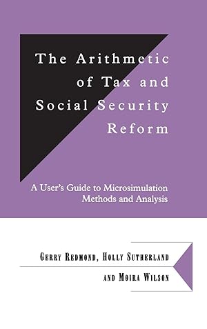 Image du vendeur pour The Arithmetic of Tax and Social Security Reform mis en vente par moluna