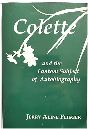 Bild des Verkufers fr Colette and the Fantom Subject of Autobiography zum Verkauf von PsychoBabel & Skoob Books