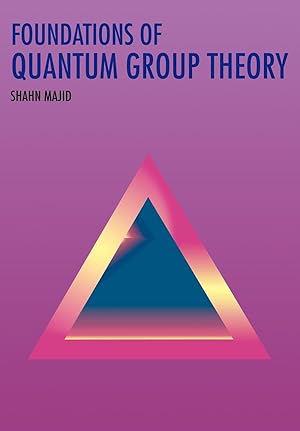 Immagine del venditore per Foundations of Quantum Group Theory venduto da moluna