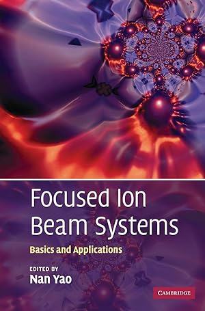 Immagine del venditore per Focused Ion Beam Systems venduto da moluna