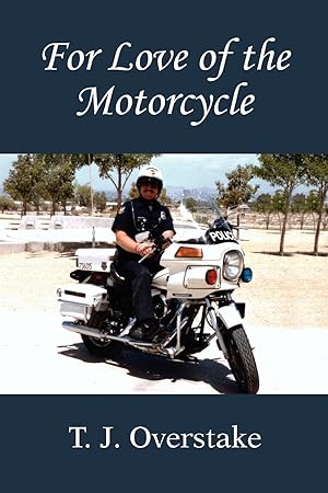 Bild des Verkufers fr For Love of the Motorcycle zum Verkauf von moluna