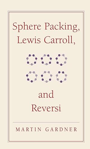 Seller image for Sphere Packing, Lewis Carroll, and Reversi for sale by moluna