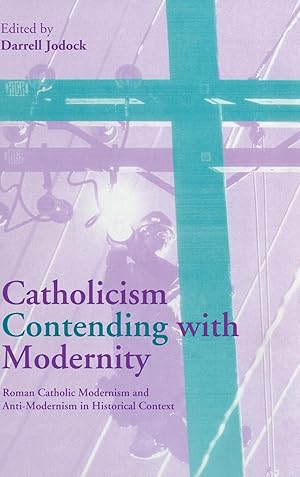 Immagine del venditore per Catholicism Contending with Modernity venduto da moluna