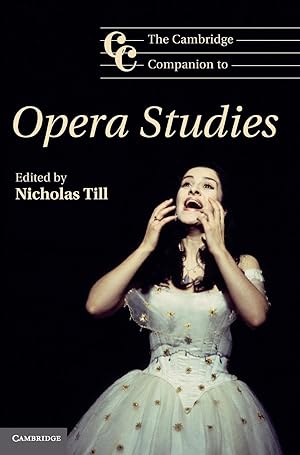 Bild des Verkufers fr The Cambridge Companion to Opera Studies. Edited by Nicholas Till zum Verkauf von moluna