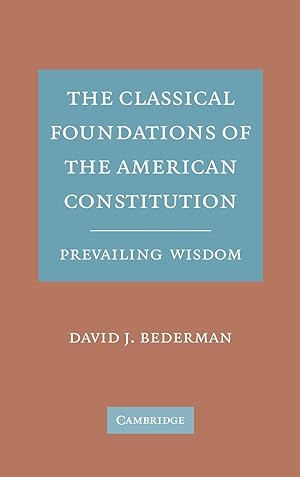 Bild des Verkufers fr The Classical Foundations of the American Constitution zum Verkauf von moluna