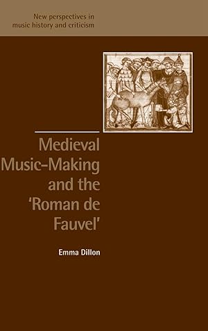 Immagine del venditore per Medieval Music-Making and the Roman de Fauvel venduto da moluna