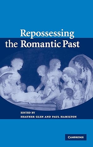 Imagen del vendedor de Repossessing the Romantic Past a la venta por moluna