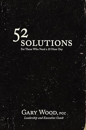 Seller image for 52 Solutions for Those Who Need a 25 Hour Day for sale by moluna